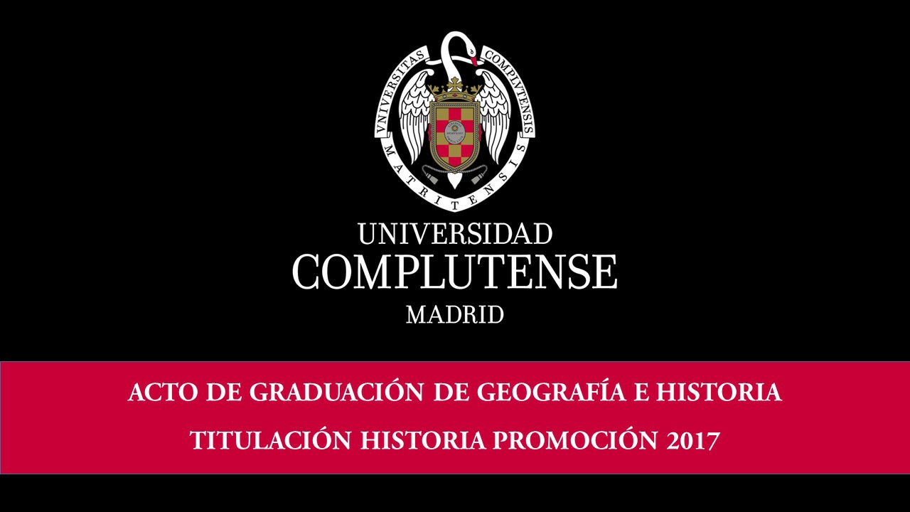 Solemne Acto de Graduación de Geografía e Historia 2017